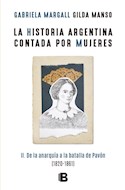 Papel LA HISTORIA ARGENTINA CONTADA POR MUJERES (1820-1861)