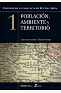 Papel HISTORIA DE LA PROVINCIA DE BUENOS AIRES 1. POBLACION AMBIENTE Y TERRITORIO.