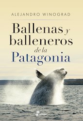Papel Ballenas Y Balleneros De La Patagonia