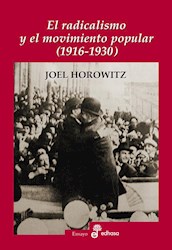 Papel Radicalismo Y El Movimiento Popular, El 1916-1930