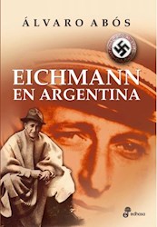 Libro Eichmann En Argentina