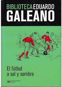 Papel El Futbol A Sol Y Sombra (Ed. Limitada)