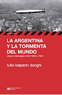 Papel ARGENTINA Y LA TORMENTA DEL MUNDO, LA