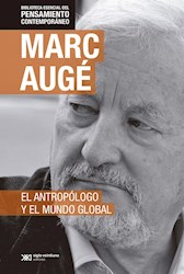Papel Antropologo Y El Mundo Global, El