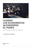 Papel CUANDO LOS ECONOMISTAS ALCANZARON EL PODER