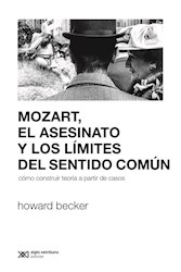 Libro Mozart  El Asesinato Y Los Limites Del Sentido Comun