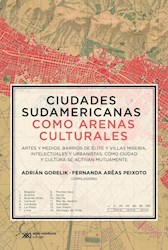Libro Ciudades Sudamericanas Como Arenas Culturales
