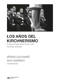 Papel Los Años Del Kirchnerismo