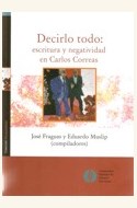 Papel DECIRLO TODO: ESCRITURA Y NEGATIVIDAD EN CARLOS CORREAS