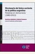 Papel DICCIONARIO DEL LEXICO CORRIENTE DE LA POLITICA ARGENTINA
