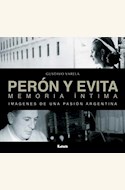 Papel PERON Y EVITA, MEMORIA INTIMA