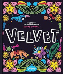 Papel Velvet: Un Libro Para Colorear Y Acariciar