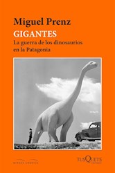 Papel Gigantes - La Guerra De Los Dinosaurios En La Patagonia