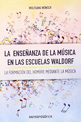 Libro Enseñanza De La Musica En Las Escuelas Waldorf