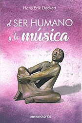 Libro El Ser Humano Y La Musica
