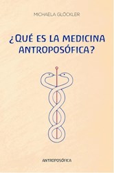 Libro Que Es La Medicina Antroposofica