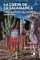 Libro La Cueva De Salamanca Y Otras Leyendas Del Noroeste Argentino