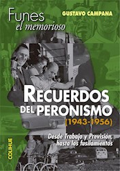 Papel Recuerdos Del Peronismo 1943/1956