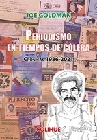 Libro Periodismo En Tiempos De Colera. Cronicas 1986-2021
