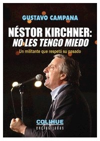 Papel Néstor Kirchner: No Les Tengo Miedo