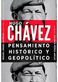 Papel Hugo Chavez - Pensamiento Historico Y Geopolitico