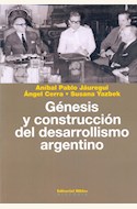 Papel GENESIS Y CONSTRUCCION DEL DESARROLLISMO ARGENTINO