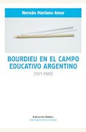 Papel BOURDIEU EN EL CAMPO EDUCATIVO ARGENTINO 1971 1989