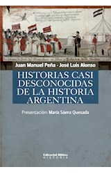  Historias casi desconocidas de la historia argentina