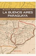Papel LA BUENOS AIRES PARAGUAYA