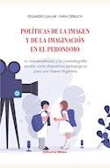 Papel POLÍTICAS DE LA IMAGEN Y DE LA IMAGINACIÓN EN EL PERONISMO