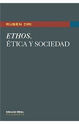  Ethos, ética y sociedad