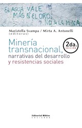  Minería transnacional, narrativas del desarrollo y resistencias sociales