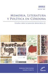  Memoria, literatura y política en Córdoba
