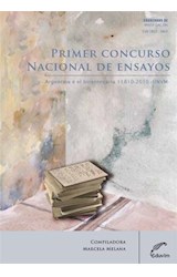  Primer concurso nacional de ensayos Argentina en el bicentenario 1810-2010