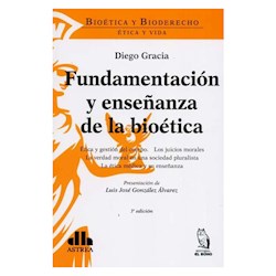  Fundamentacion Y Enseñanza De La Bioetica
