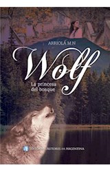  Wolf, la princesa del bosque