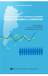  Análisis, planificación y propuestas de gobierno para el desarrollo argentino