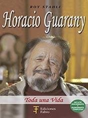 Papel Horacio Guarany Toda Una Vida