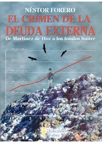 Papel Crimen De La Deuda Externa - De Martinez De Hoz A Los Fondos Buitre