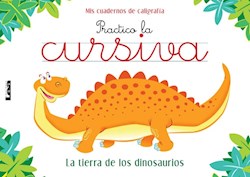 Papel Practico La Cursiva Tierra De Los Dinosaurios