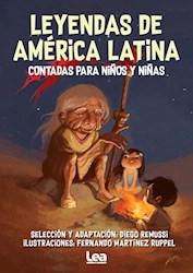 Libro Leyendas De America Latina Contadas Para Ni/Os Y Ni/As - Nva. Ed.