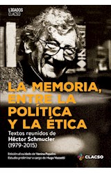 Papel La memoria, entre la política y la ética