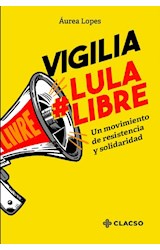 Papel Vigilia Lula libre