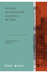  Las crisis en el desarrollo económico de Cuba