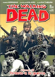Libro 19. The Walking Dead  Directo A La Guerra