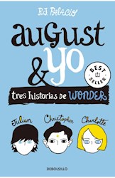 Libro August & Yo : Tres Historias De Wonder