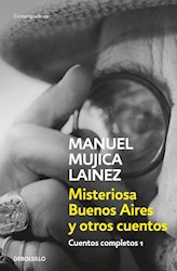 Libro Cuentos Completos 1 : Misteriosa Buenos Aires Y Otros Cuentos
