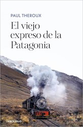 Papel El Viejo Expreso De La Patagonia