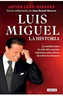 Papel LUIS MIGUEL. LA HISTORIA