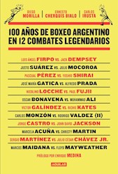 Papel 100 Años De Boxeo Argentino En 12 Combates Legendarios